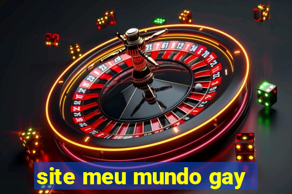 site meu mundo gay